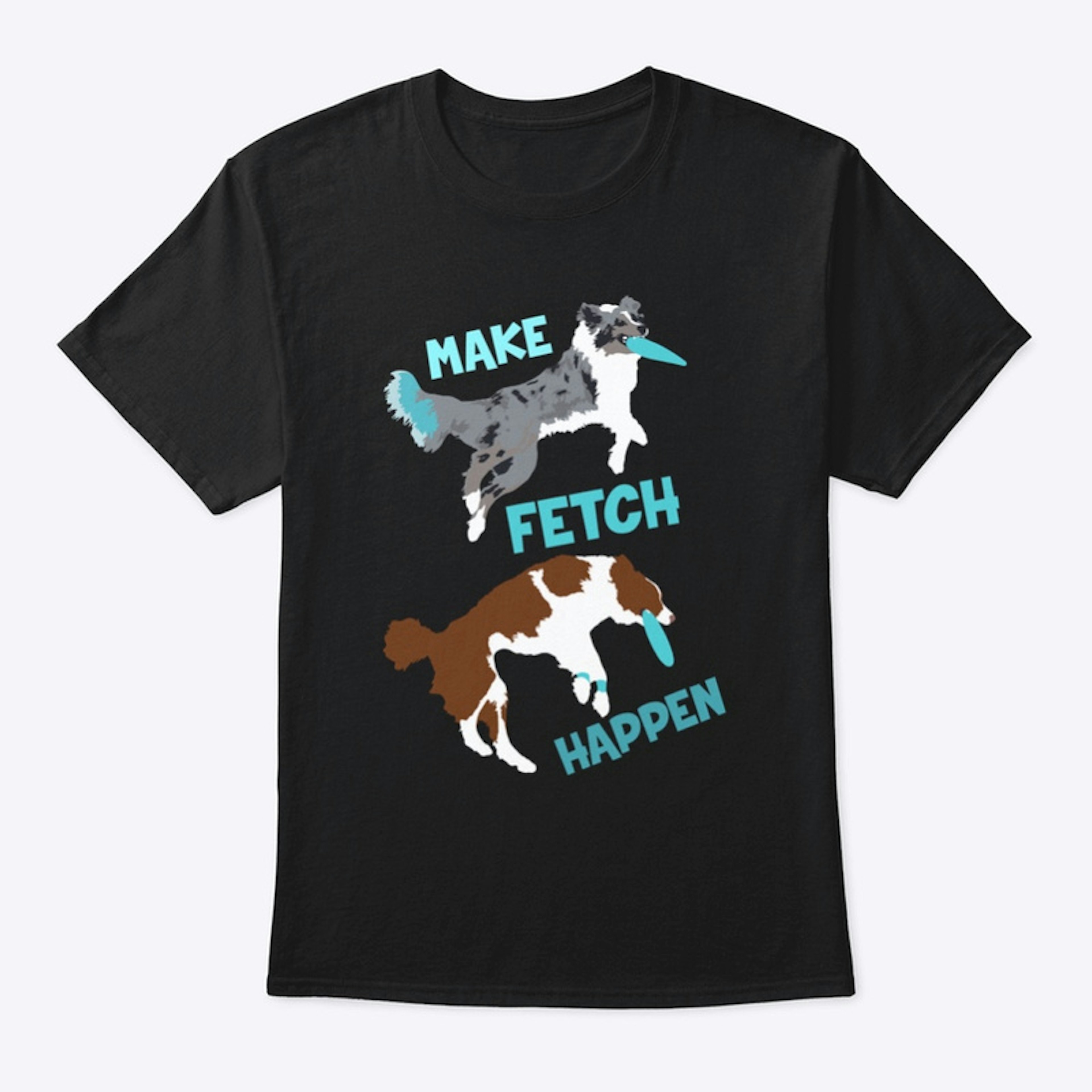 Make Fetch Happen!